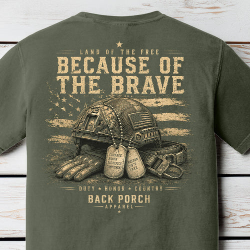 Because of the Brave Comfort Colors Patriotic T-Shirt – Military Freedom Graphic Tee by Back Porch Apparel